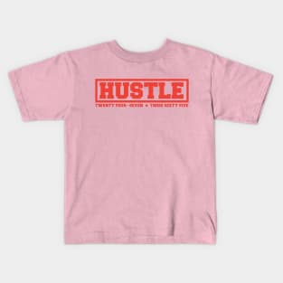 Hustle: 24/7, 365 (red text) Kids T-Shirt